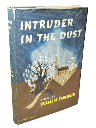 Intruder in the Dust. William Faulkner.