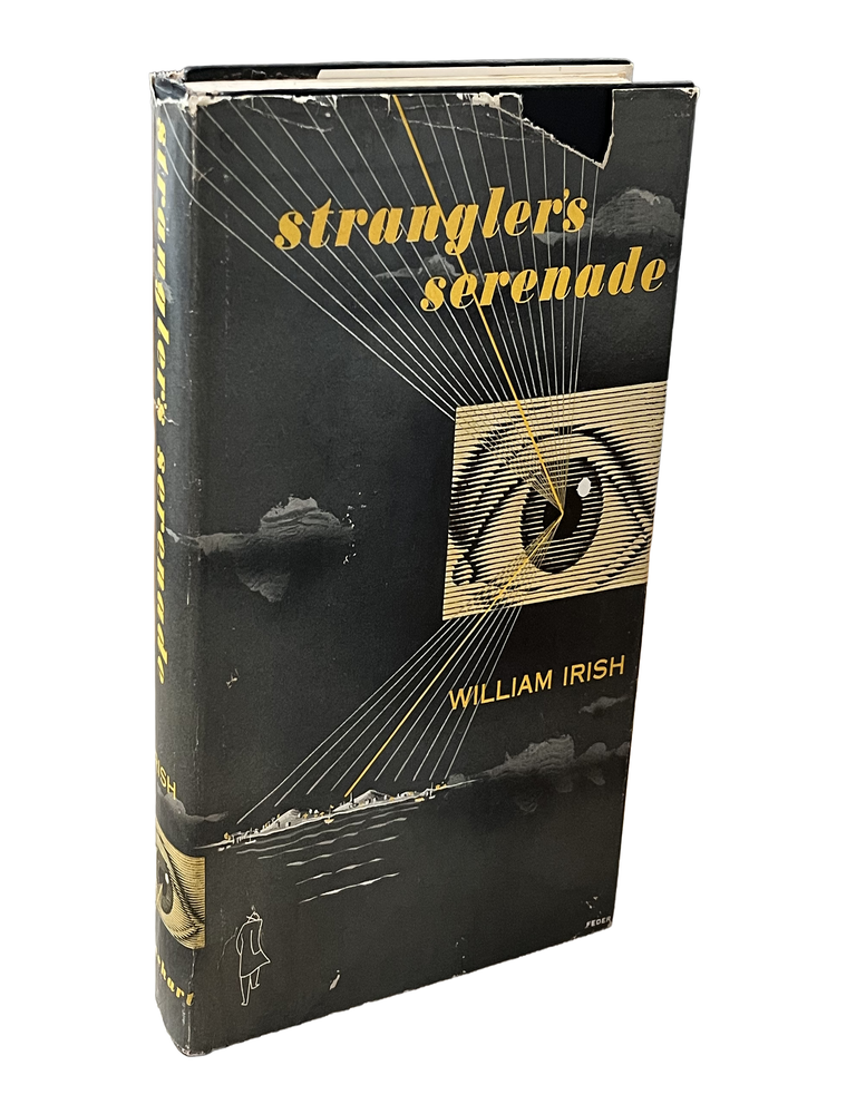 Item #132 Strangler's Serenade. William Irish, Cornell Woolrich.