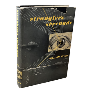 Item #132 Strangler's Serenade. William Irish, Cornell Woolrich