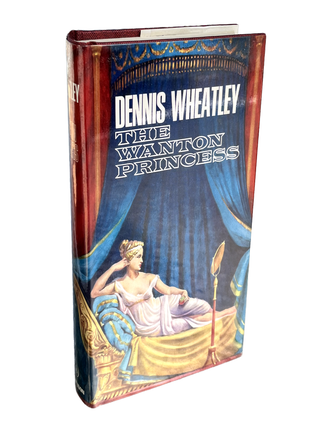 Item #141 The Wanton Princess. Dennis Wheatley