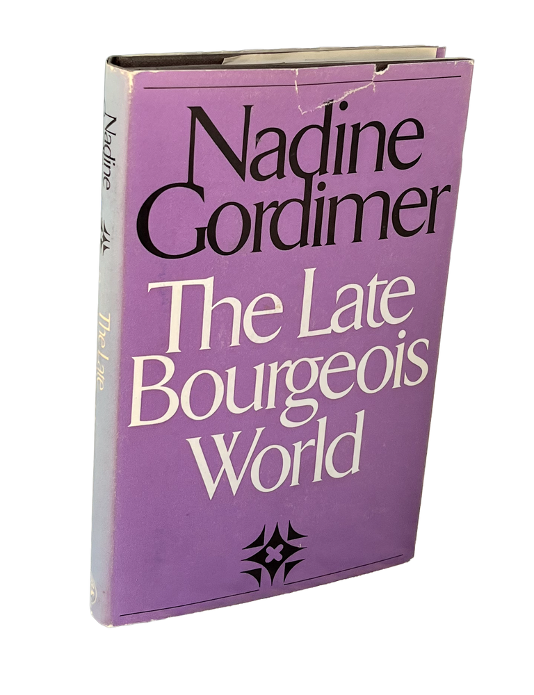 Item #144 The Late Bourgeois World **INSCRIBED**. Nadine Gordimer.