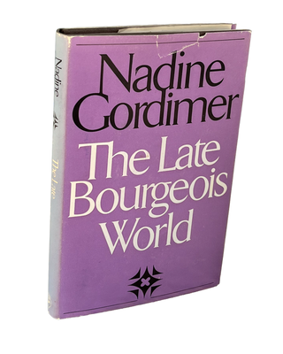 Item #144 The Late Bourgeois World **INSCRIBED**. Nadine Gordimer